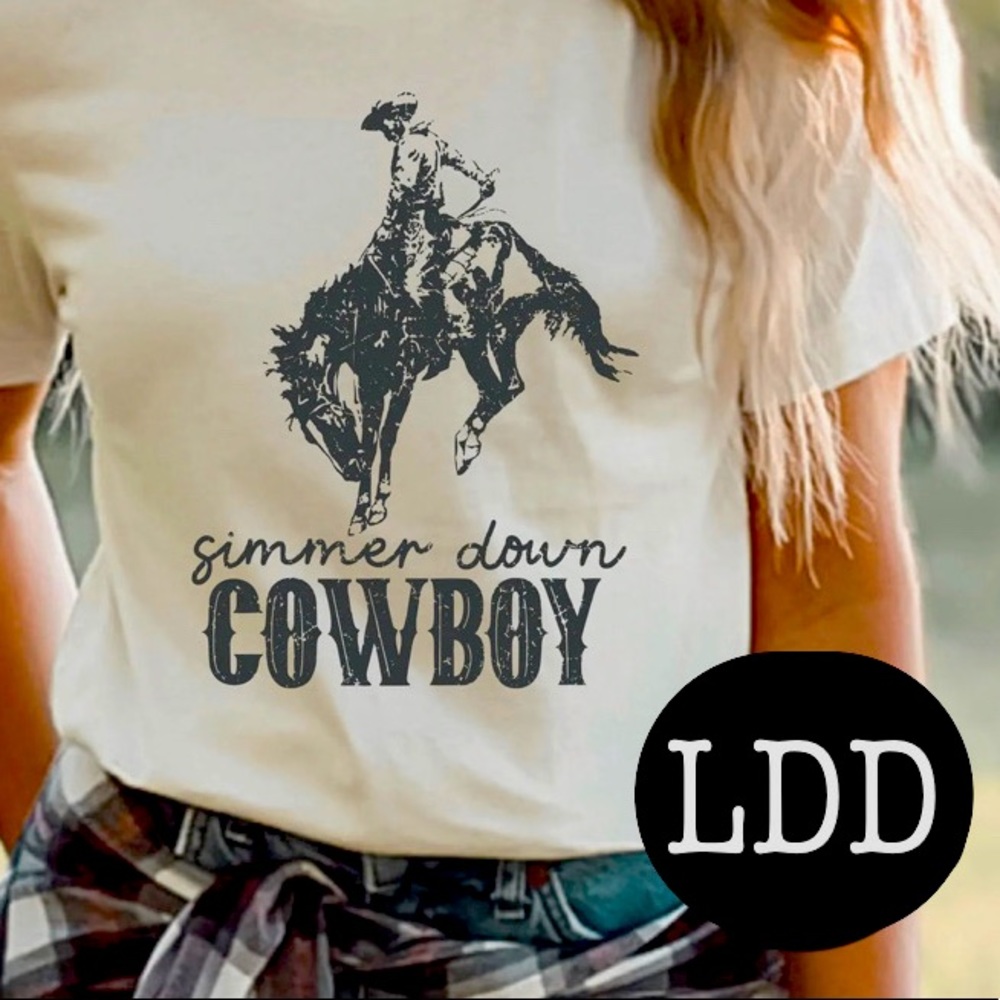 “Simmer down cowboy” screen print tee